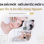 Spa Tóc & Da đầu Hang Nguyen - Địa điểm làm đẹp và thư giãn da đầu tại Việt Trì